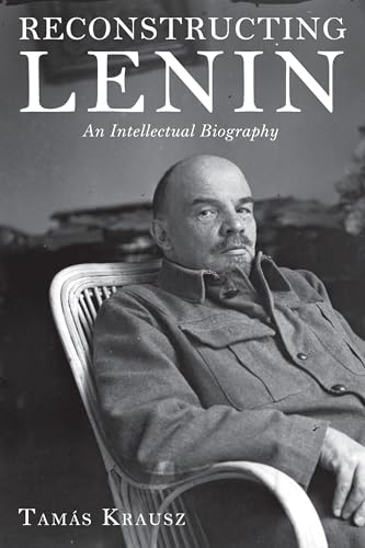9781583674499: Reconstructing Lenin: An Intellectual Biography