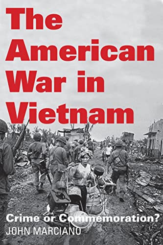 Stock image for The American War in Vietnam: Crime or Commemoration? for sale by HPB Inc.