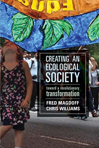 Stock image for Creating an Ecological Society: Toward a Revolutionary Transformation for sale by SecondSale