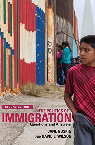 Beispielbild fr The Politics of Immigration (2nd Edition): Questions and Answers zum Verkauf von Lucky's Textbooks