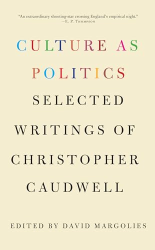 Stock image for Culture as Politics: Selected Writings of Christopher Caudwell for sale by Book Deals