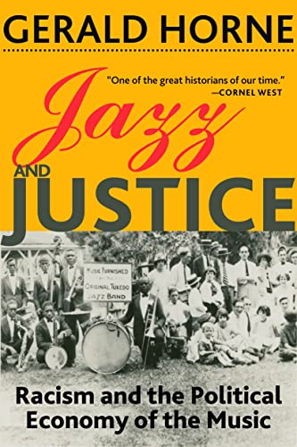 Stock image for Jazz and Justice: Racism and the Political Economy of the Music for sale by Goodwill Books