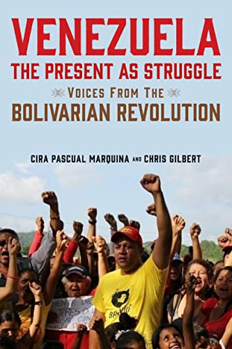 Beispielbild fr Venezuela, the Present as Struggle zum Verkauf von Blackwell's