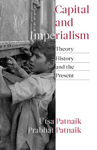 Stock image for Capital and Imperialism: Theory, History, and the Present for sale by GF Books, Inc.