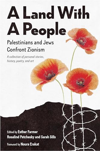 Beispielbild fr A Land With a People: Palestinians and Jews Confront Zionism zum Verkauf von HPB Inc.