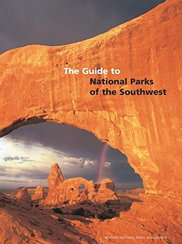 Stock image for The Guide to the National Parks of the Southwest for sale by SecondSale