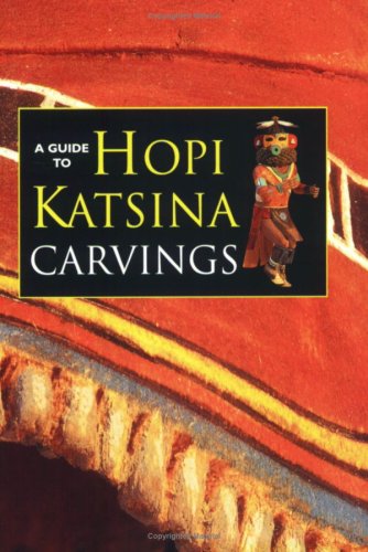 Beispielbild fr A Guide to Hopi Katsina Carvings zum Verkauf von Better World Books: West