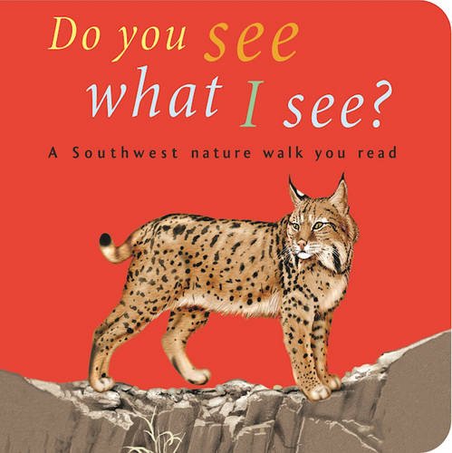 Beispielbild fr Do You See What I See: A Southwest nature walk you read zum Verkauf von Wonder Book