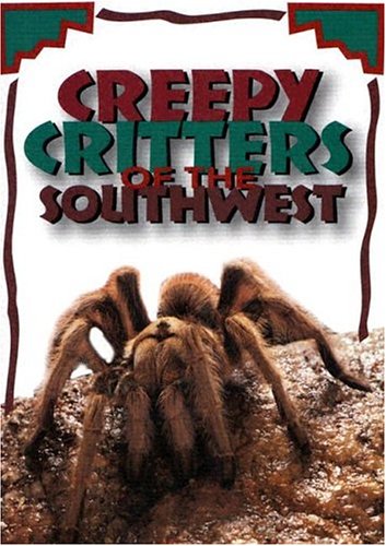 Stock image for Creepy Critters of the Southwest for sale by Better World Books