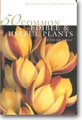 50 Common Edible & Useful Plants of the Southwest (9781583691069) by David Yetman