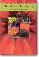 Heritage Farming in the Southwest (9781583691212) by Gary Paul Nabhan