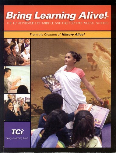 9781583710111: Bring Learning Alive! (The TCI Approach for Middle and High School Social Studies)
