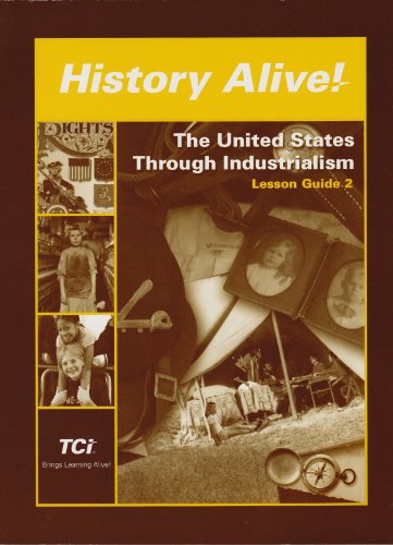 Beispielbild fr History Alive: The United States Through Industrialism - Lesson Guide 2 - Lessons 15-29 zum Verkauf von Books of the Smoky Mountains