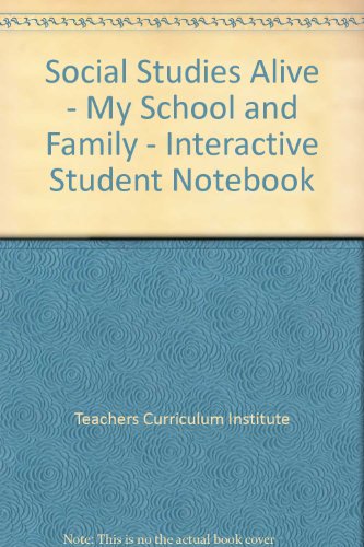 Imagen de archivo de Social Studies Alive - My School And Family - Interactive Student Notebook ; 9781583717776 ; 1583717773 a la venta por APlus Textbooks