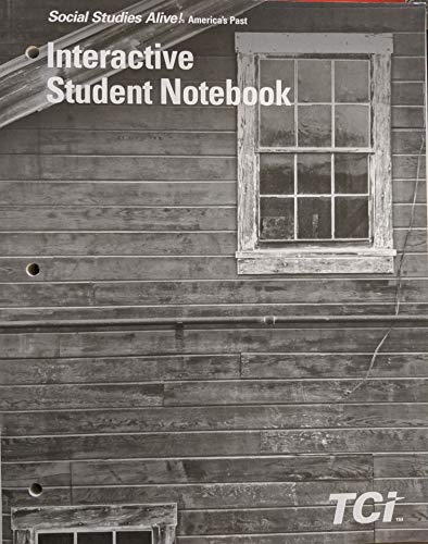 Stock image for Social Studies Alive! America's Past: Interactive Student Notebook, c. 2016, 9781583719954, 1583719954 for sale by SecondSale