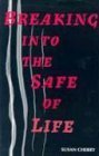 Stock image for Breaking Into the Safe of Life - Poems for sale by Lowry's Books