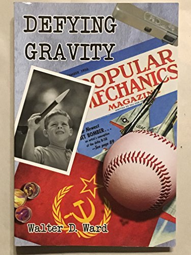 Defying Gravity (9781583742532) by Walter D. Ward