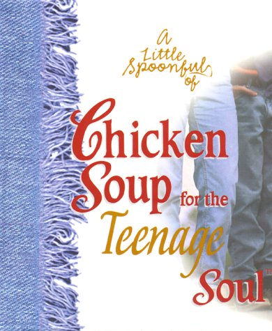 Stock image for A Little Spoonful of Chicken Soup for the Teenage Soul for sale by UHR Books