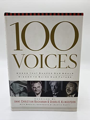 Beispielbild fr 100 Voices: Words That Shaped Our Souls Wisdom to Guide Our Future zum Verkauf von Gulf Coast Books