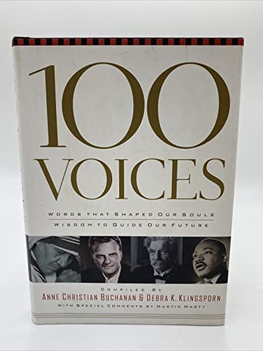 9781583754788: 100 Voices: Words That Shaped Our Souls Wisdom to Guide Our Future