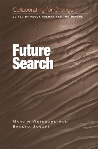 9781583760352: Future Search (Collaborating for Change)