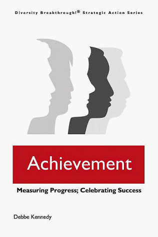 Stock image for Achievement: Measuring Progress, Celebrating Success (Diversity Breakthrough!) for sale by medimops