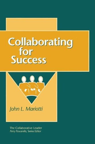 Stock image for Collaborative Leader: Collaborating for Success, The for sale by HPB-Red
