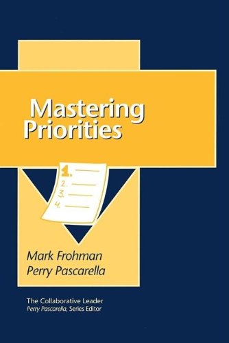 Stock image for Collaborative Leader: Mastering Priorities, The for sale by Ergodebooks