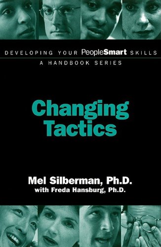 Stock image for Changing Tactics : Developing Your Peoplesmart Skills for sale by Better World Books