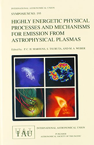 Stock image for Highly Energetic Physical Processes And Mechanisms for Emission from Astrophysical Plasmas for sale by HPB-Red