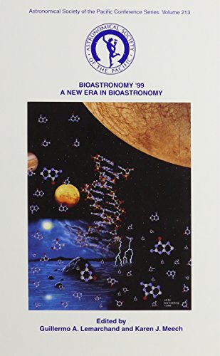 9781583814475: Bioastronomy '99: A New Era in Bioastronomy, Proceedings