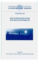 Imagen de archivo de Hot Subdwarf Stars and Related Objects (Astronomical Society of the Pacific Conference Sereis, Band 392) a la venta por medimops