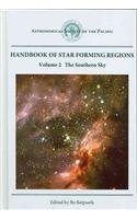 9781583816714: Handbook of Star Forming Regions: The Southern Sky: 2 (Astronomical Society of the Pacific)
