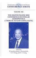 9781583816851: The Eighth Pacific Rim Conference on Stellar Astrophysics: A Tribute to Kam Ching Leung: Proceedings Of A Workshop Held At Merlin Beach Hotel, Phuket, ... Society of the Pacific Congerence Series)