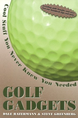 Beispielbild fr Golf Gadgets : Cool Stuff You Never Knew You Needed zum Verkauf von Better World Books