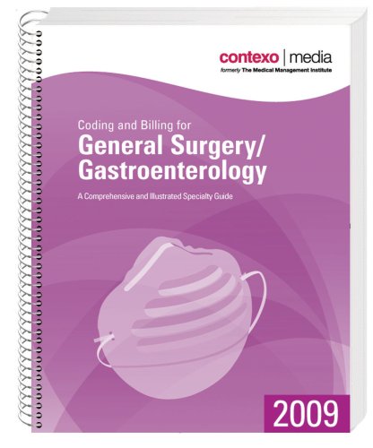 2009 Coding and Billing for General Surgery/Gastroenterology - Media, Contexo