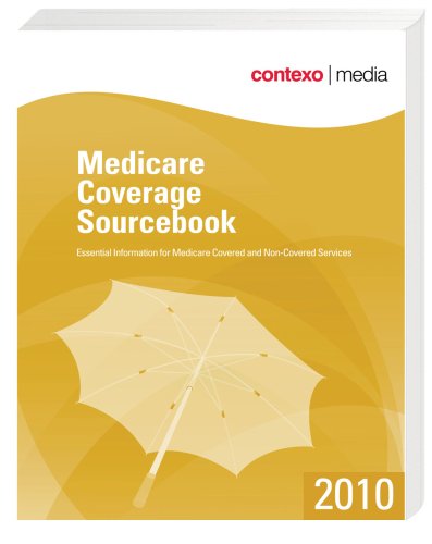 2010 Medicare Coverage Sourcebook - Contexo Media