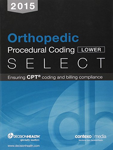 Beispielbild fr 2015 Orthopedic Lower Procedural Coding Select zum Verkauf von -OnTimeBooks-