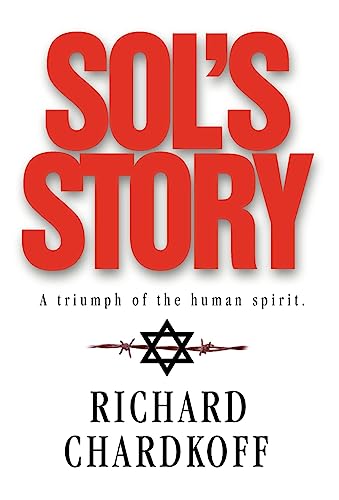 Sol's Story: A Triumph of the Human Spirit