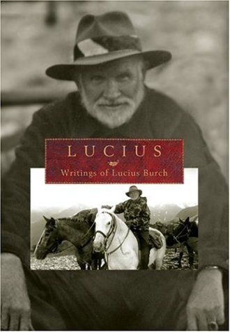 Stock image for Lucius: Writings of Lucius Burch for sale by Lowry's Books