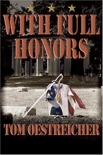 Stock image for With Full Honors: In Search of the Last Civil War Veteran for sale by Ergodebooks