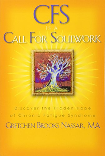 Stock image for Cfs Is a Call for Soulwork for sale by WorldofBooks