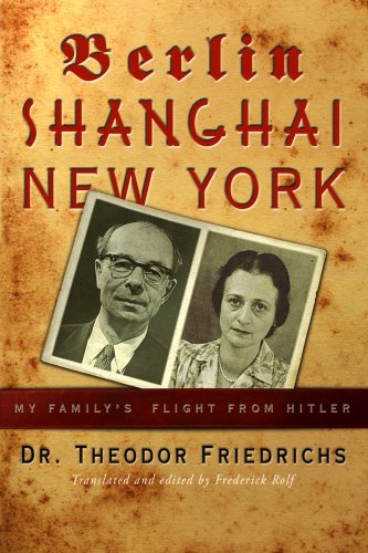 Beispielbild fr Berlin-Shanghai-New York: My Family's Flight From Hitler zum Verkauf von Irish Booksellers