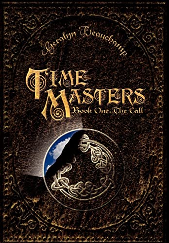 Stock image for Time Masters, Book One The Call for sale by PBShop.store US