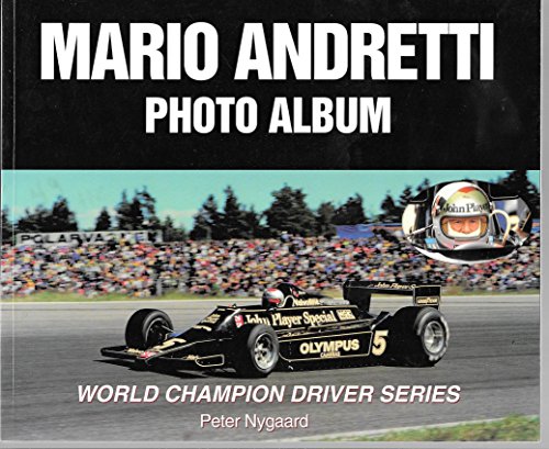 Imagen de archivo de Mario Andretti Photo Album (World Champaion Driver Series) a la venta por Emerald Green Media
