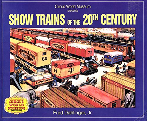 9781583880302: Show Trains of the 20th Century