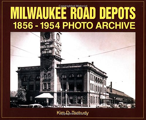 Beispielbild fr Milwaukee Road Depots 1856-1954 Photo Archive zum Verkauf von Irish Booksellers