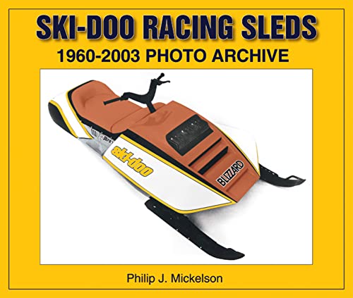 Beispielbild fr Ski-Doo Racing Sleds 1960-2003 (Photo Archive) zum Verkauf von bmyguest books