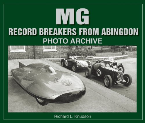 Beispielbild fr M G Record-Breakers from Abingdon Photo Archive zum Verkauf von GF Books, Inc.