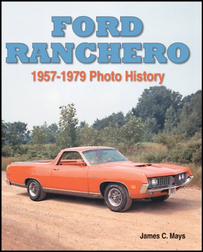 9781583881262: Ford Ranchero: 1957-1979 Photo History